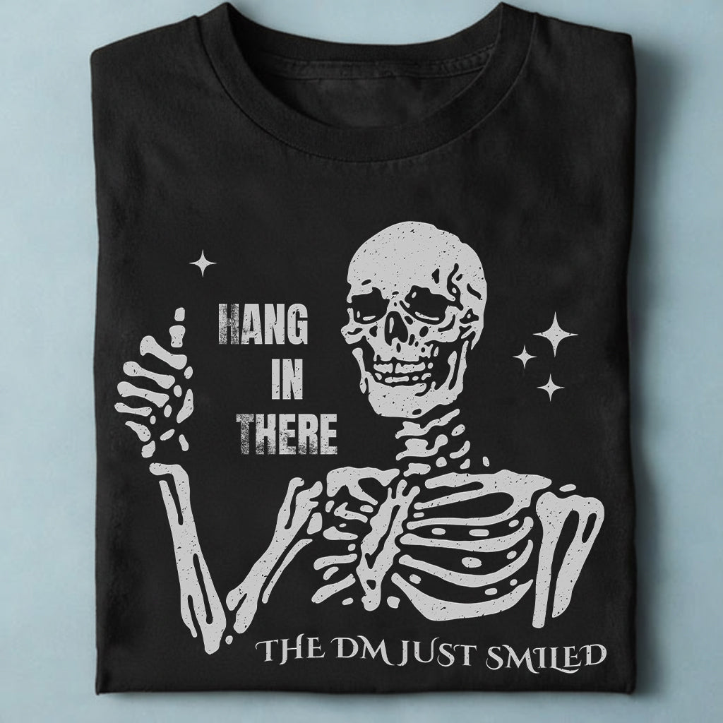 Hang In There – The DM Just Smiled Skeleton Classic Unisex T-Shirt