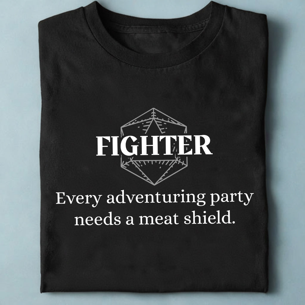 Fighter – Every Party Needs A Meat Shield Classic Unisex T-Shirt