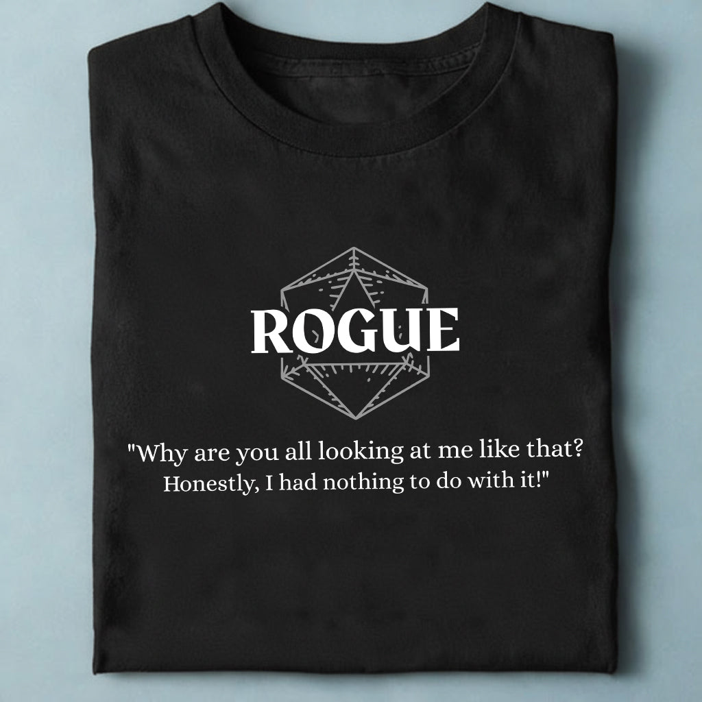 Rogue – Why Are You All Looking At Me Like That Classic Unisex T-Shirt