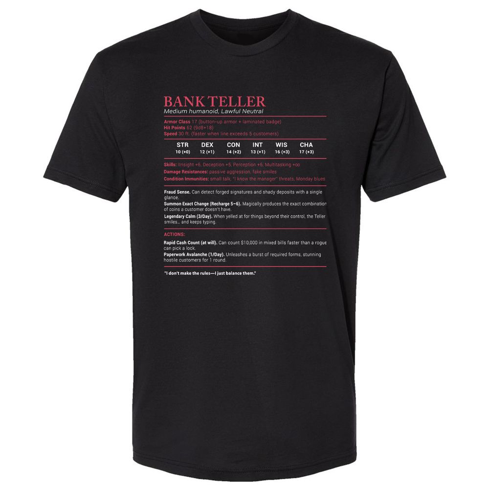 Bank Teller Stats Premium Unisex T-Shirt - Black - 1