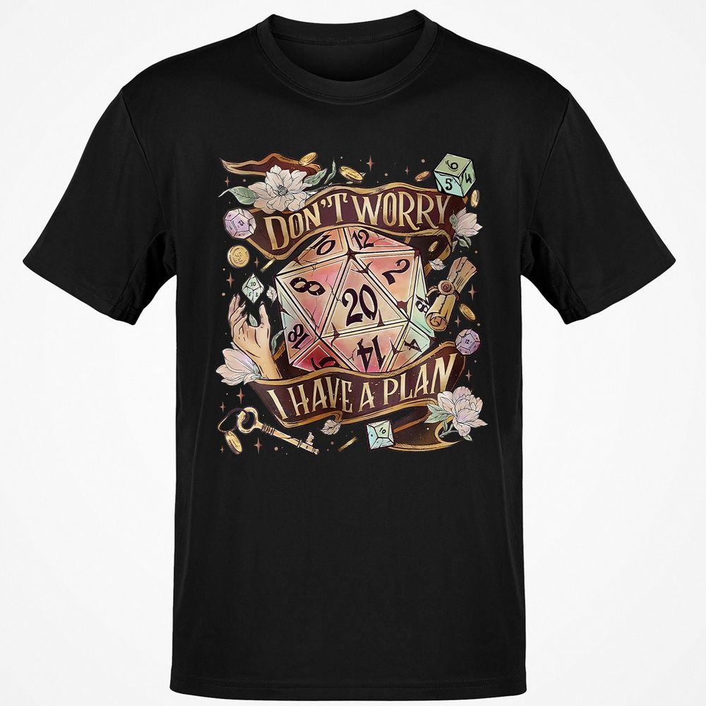 Floral Don't Worry I Have A Plan Classic Unisex T-Shirt - Black - 1