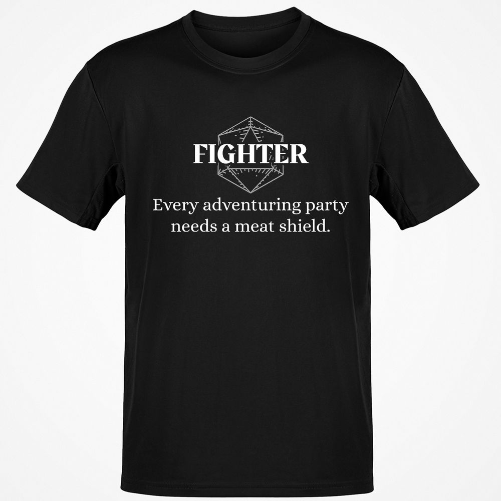 Fighter – Every Party Needs A Meat Shield Classic Unisex T-Shirt - Black - 1