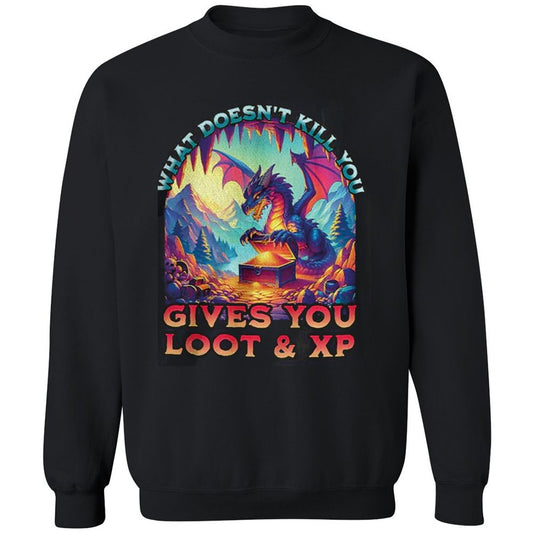 What Doesn't Kill You Give You Loot & XP Classic Unisex Sweatshirt - Black - 1