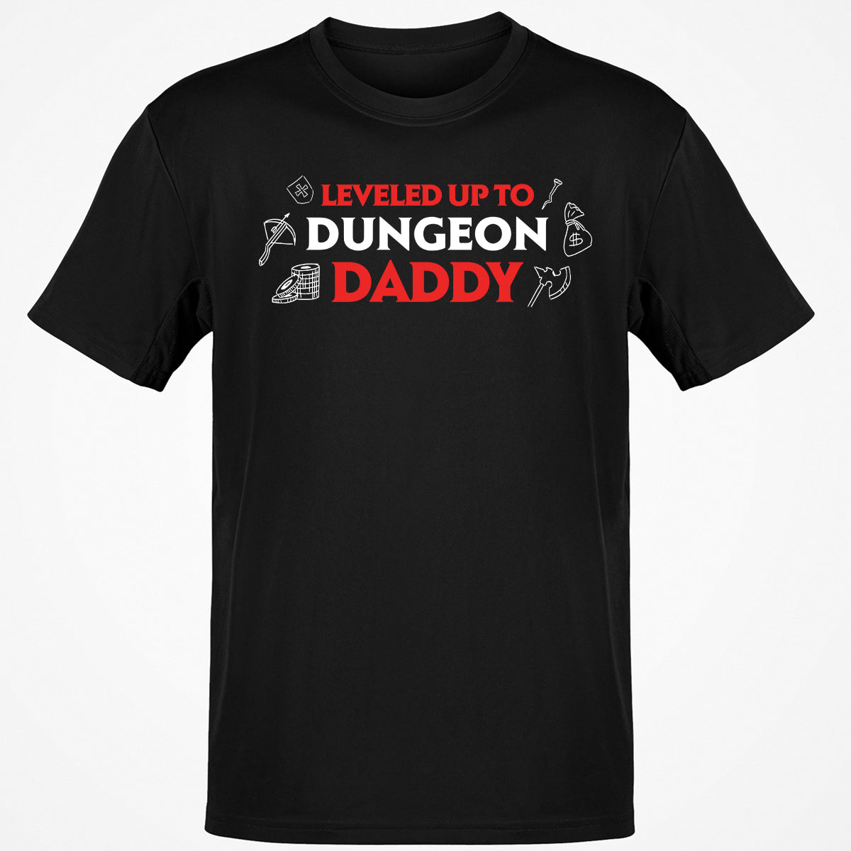 Leveled Up To Dungeon Daddy T-Shirt