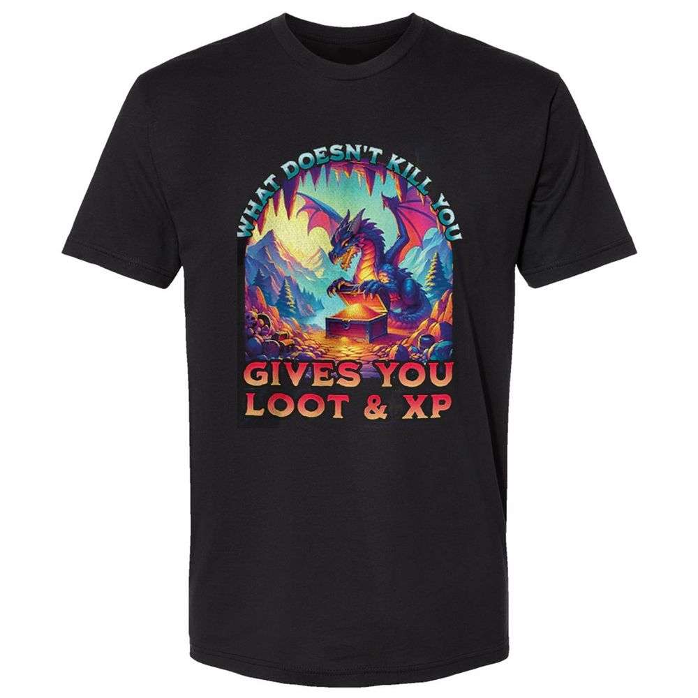 What Doesn't Kill You Give You Loot & XP Premium Unisex T-Shirt - Black - 1