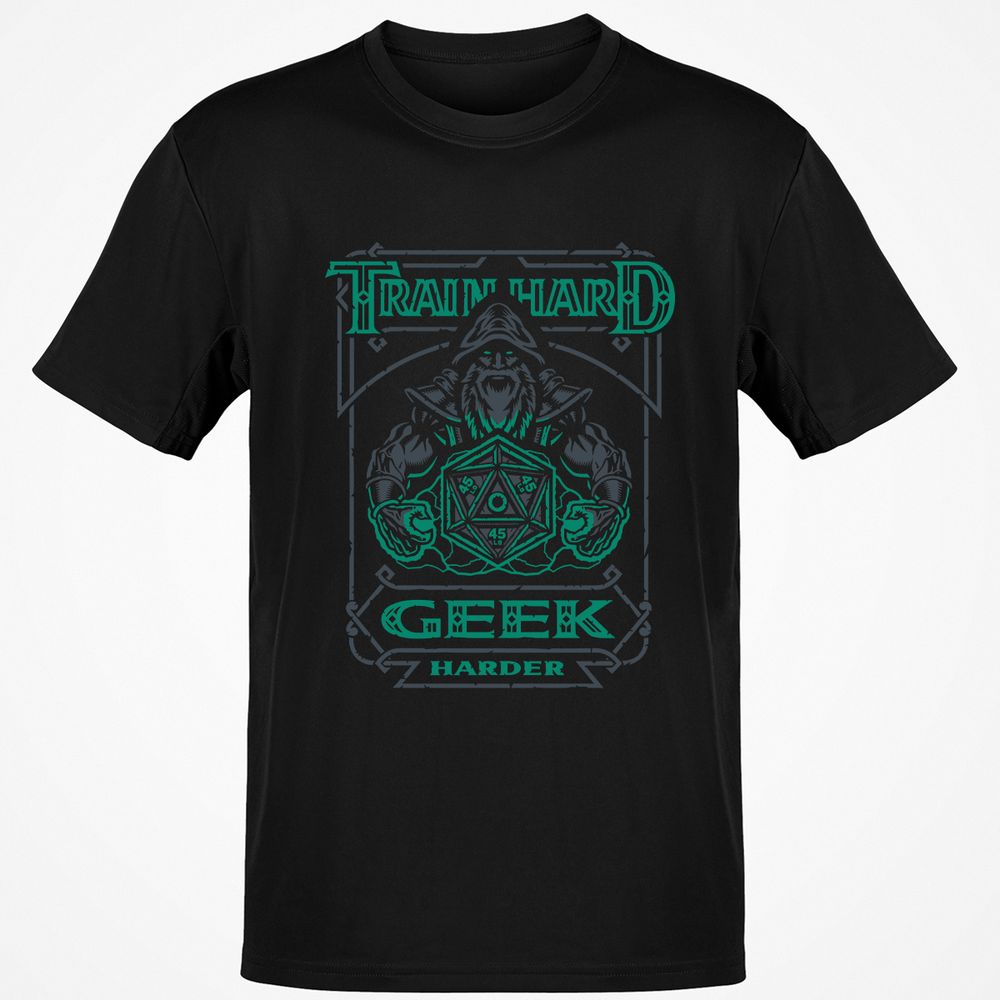 Train Hard, Geek Harder - Black - 1