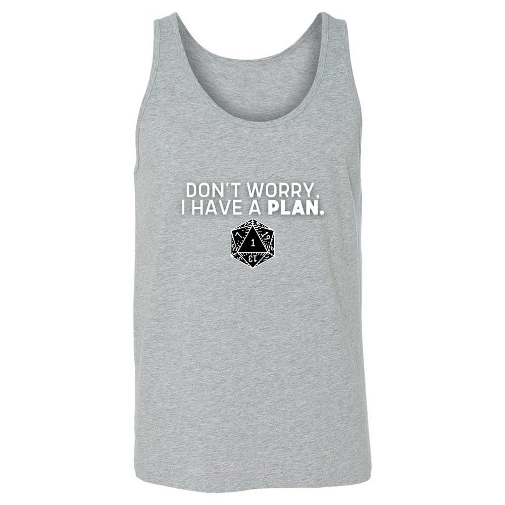 Dont Worry I Have A Plan Unisex Jersey Tank - Athletic Heather - 10