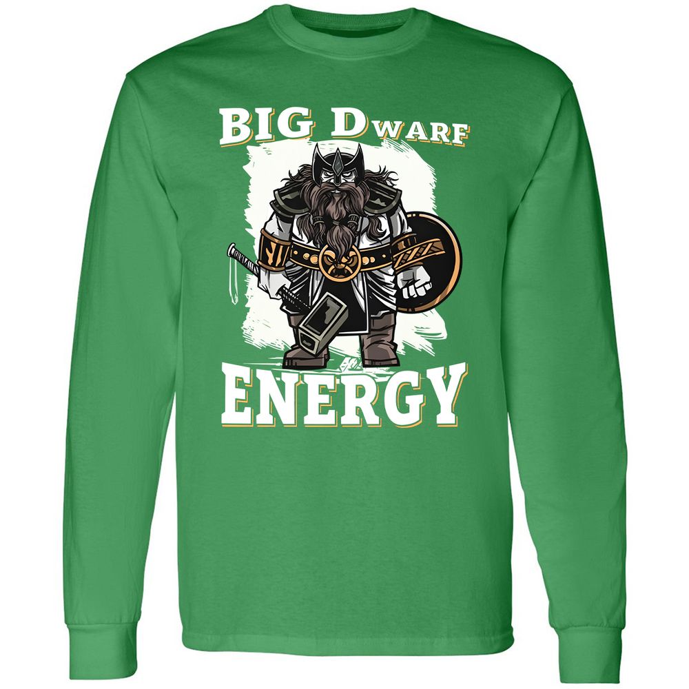 Big Dwarf Energy Long Sleeve T-Shirt - Irish Green - 10