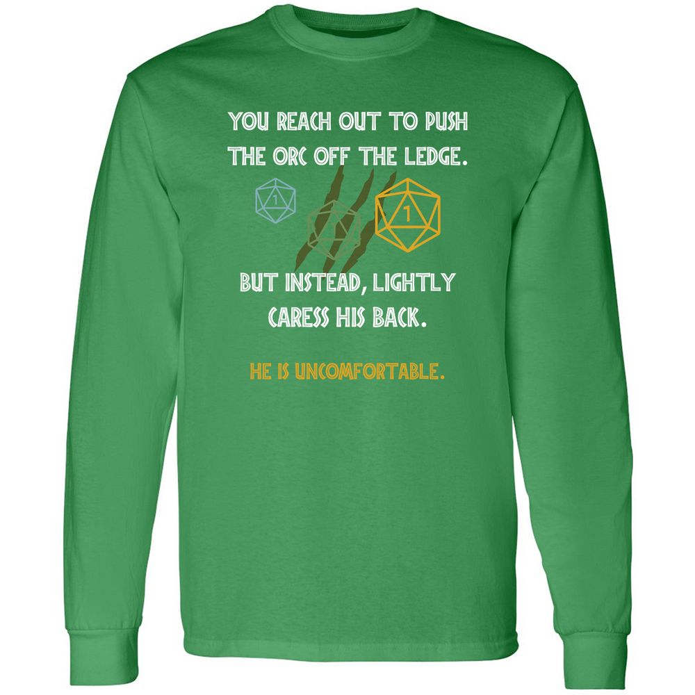 YOU REACH OUT TO PUSH Long Sleeve T-Shirt - Irish Green - 10