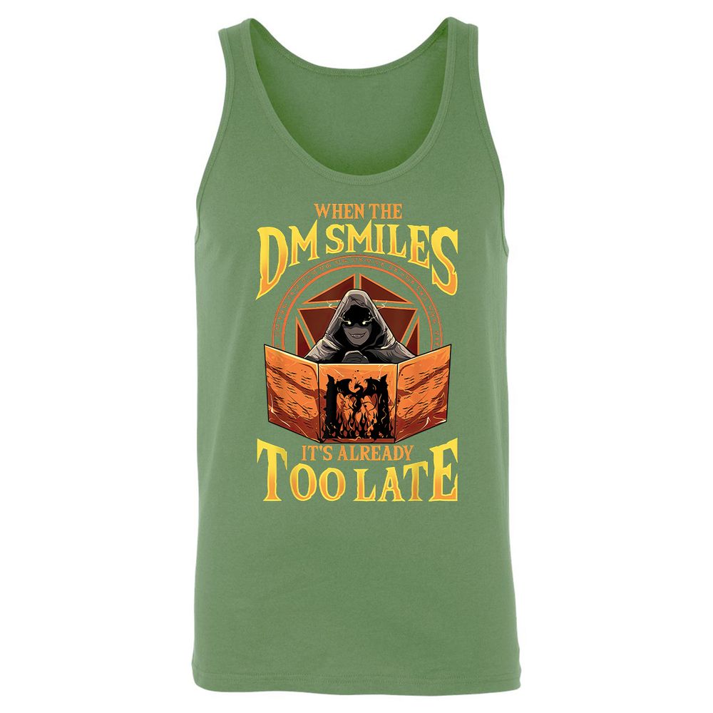 When The Dm Smiles Its Already Too Late Unisex Jersey Tank - Leaf - 10