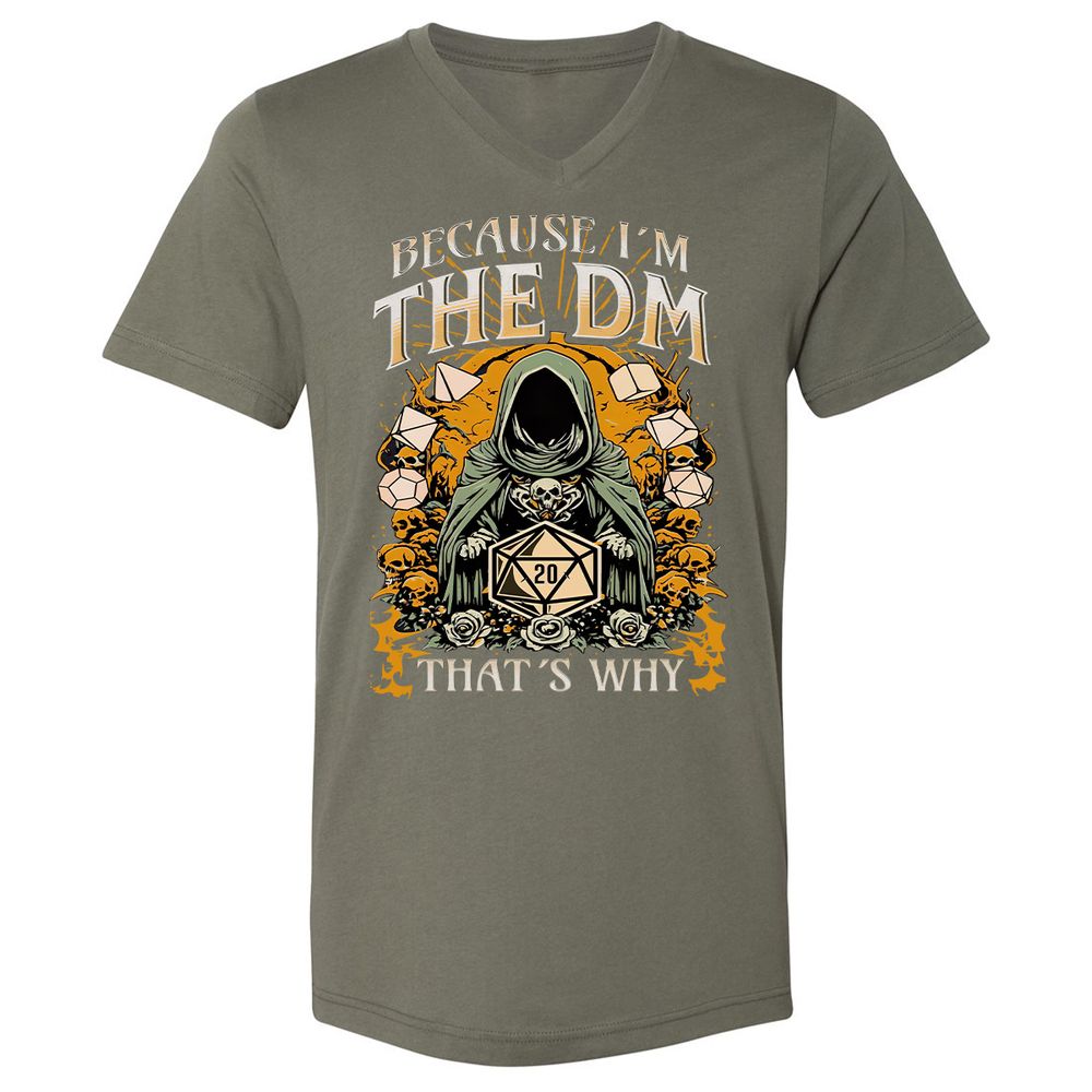 Because I'm DM That's Why Unisex V-Neck T-Shirt - Military Green - 10