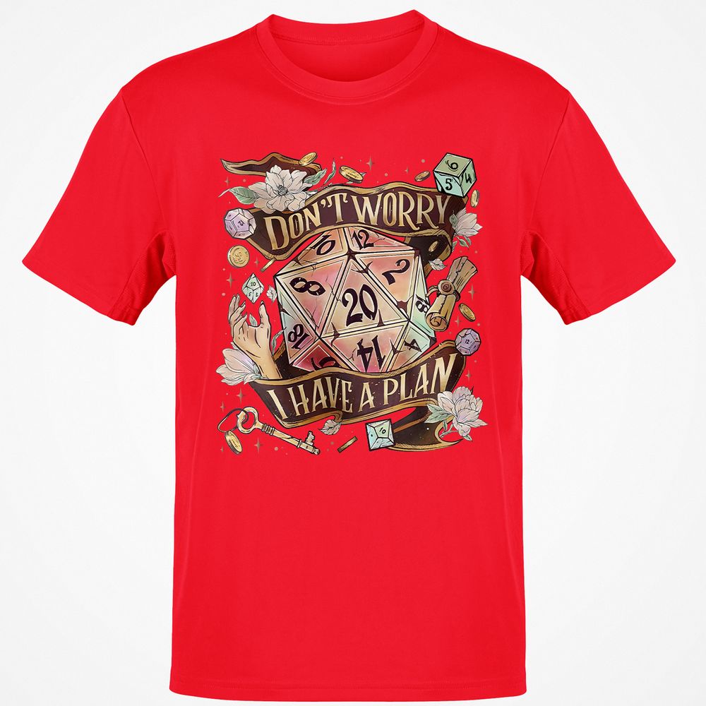 Floral Don't Worry I Have A Plan Classic Unisex T-Shirt - Red - 10