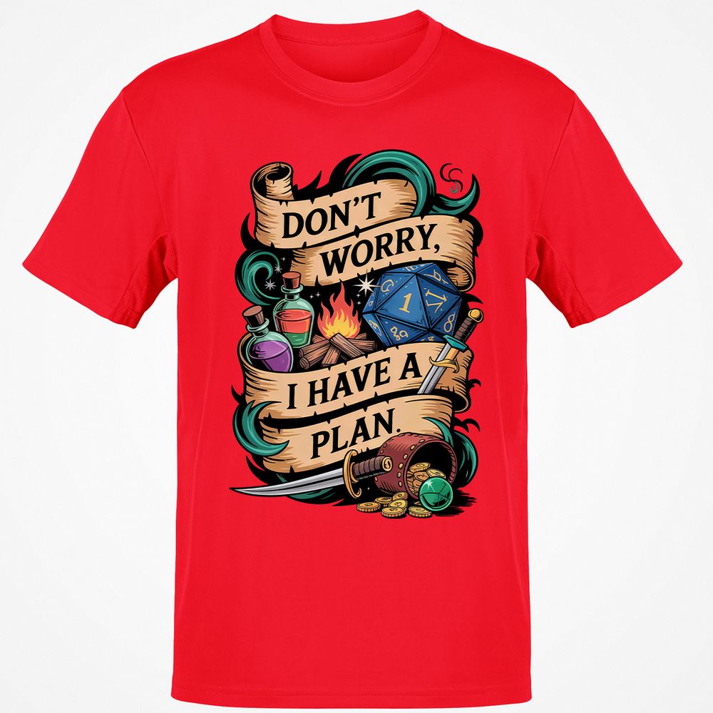 Don't Worry I Have A Plan Classic Unisex T-Shirt - Red - 10