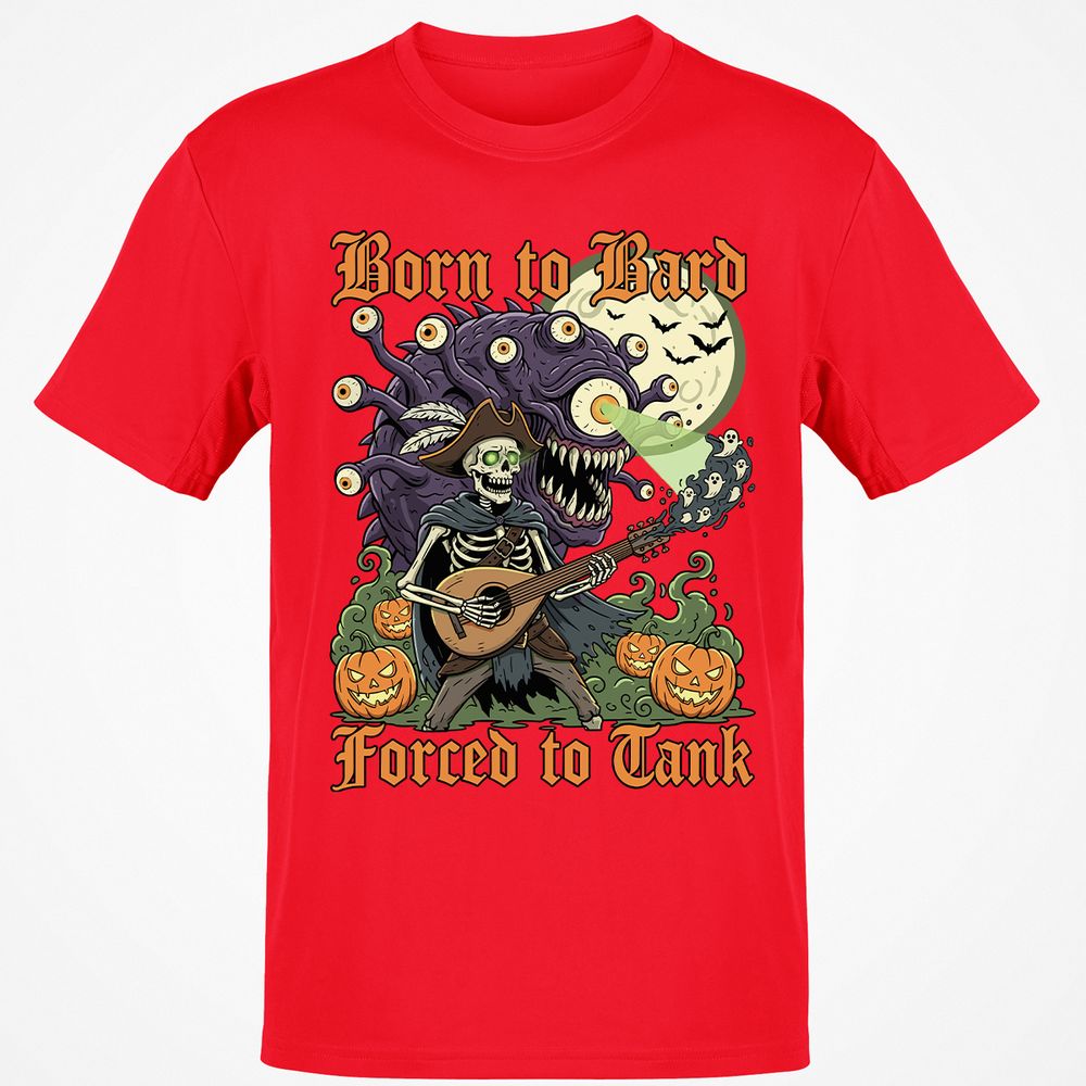 Born to Bard – Forced to Tank Classic Unisex T-Shirt - Red - 10