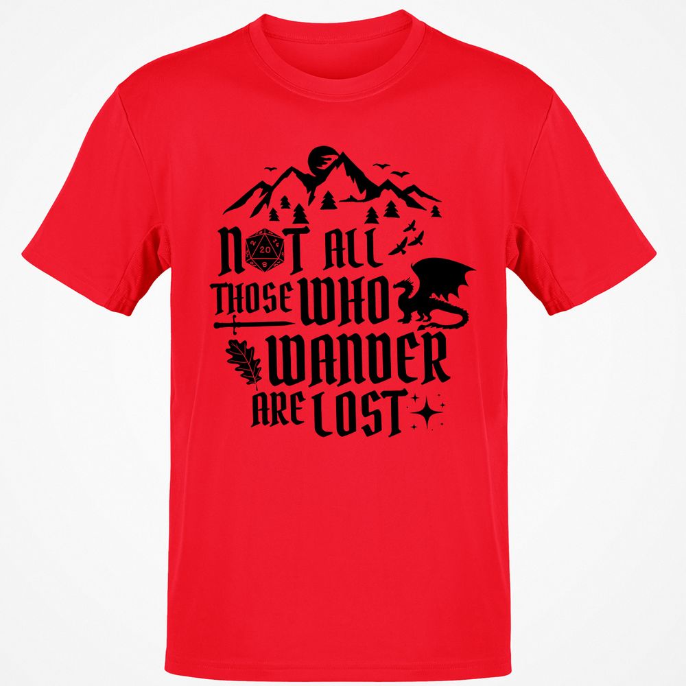 Not All Those Who Wander Are Lost Classic Unisex T-Shirt - Red - 10