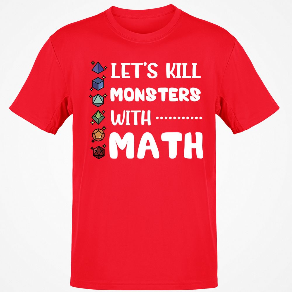 Let's Kill Monsters With Math T-Shirt - Red - 10