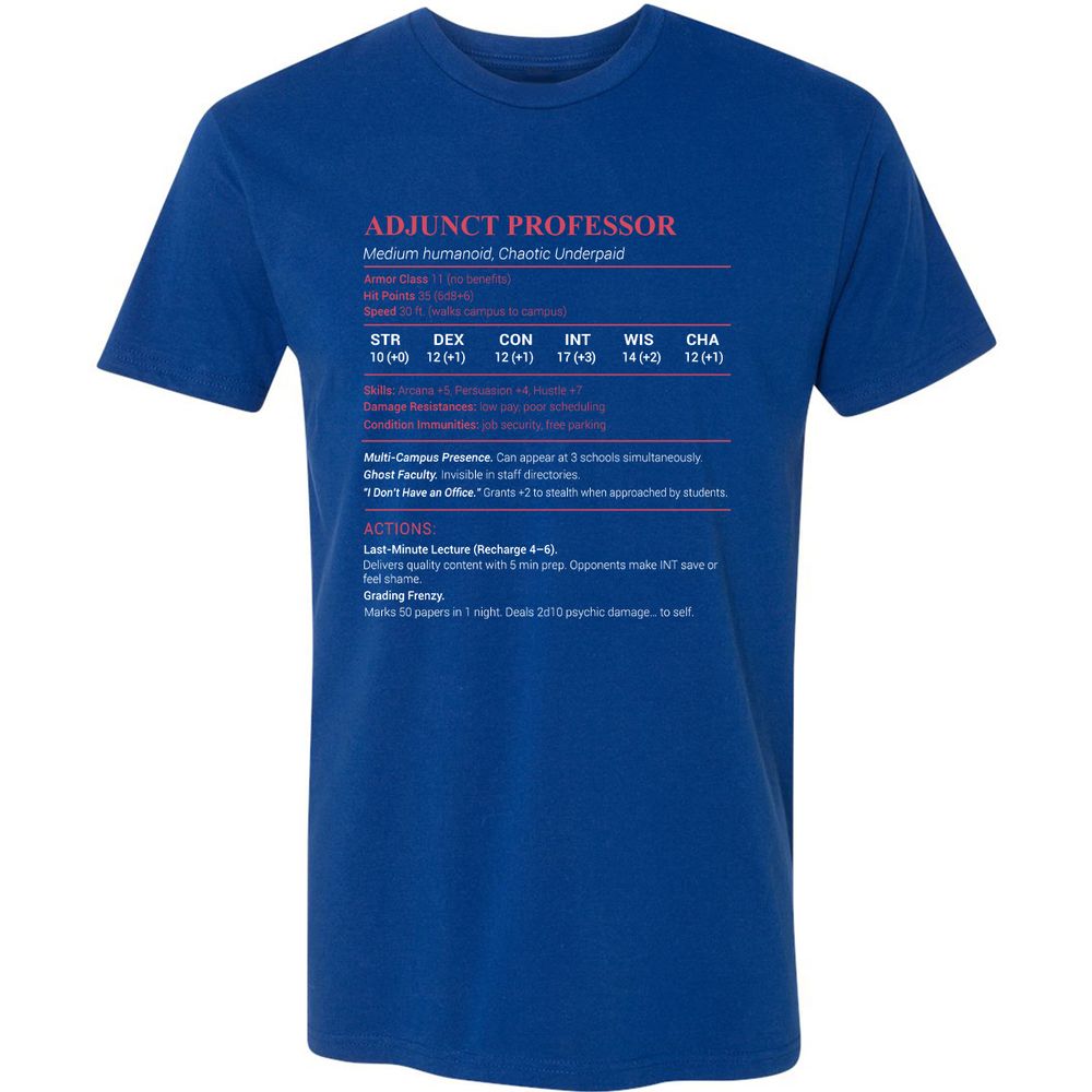 Adjunct Professor Stats Premium Unisex T-Shirt - Royal - 10
