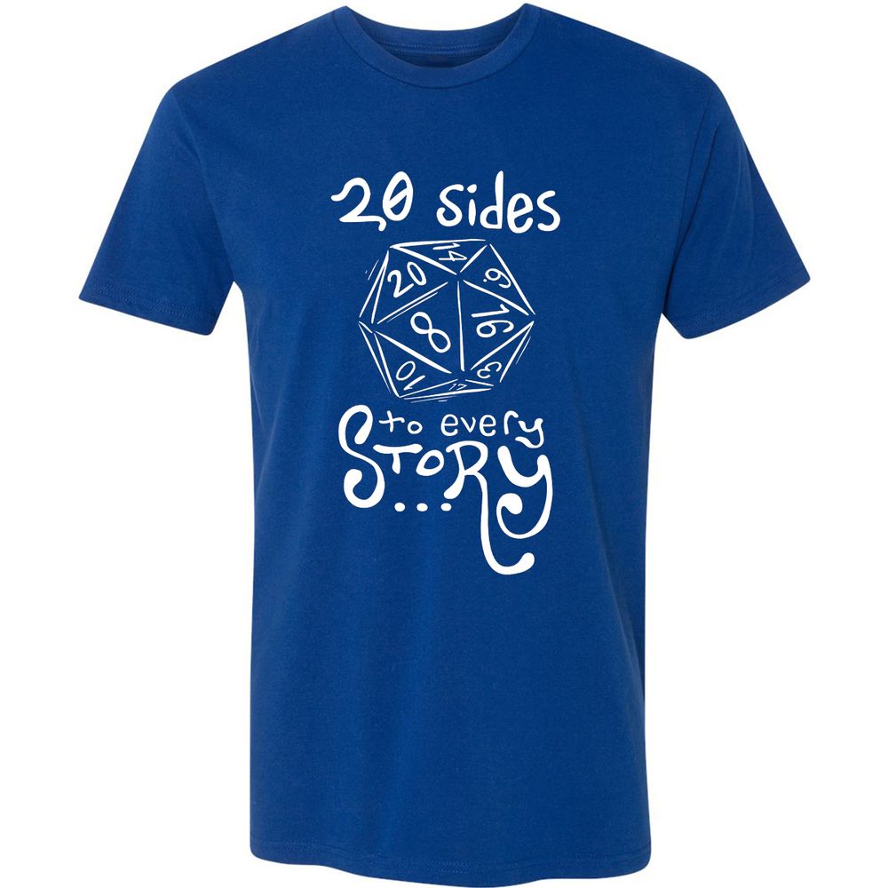 20 Sides to Every Story Premium Unisex T-Shirt - Royal - 10