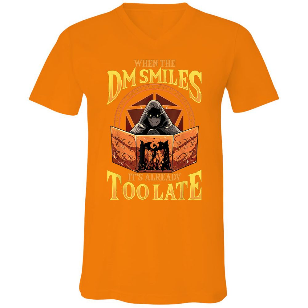 When The Dm Smiles Its Already Too Late Unisex V-Neck T-Shirt - Orange - 11