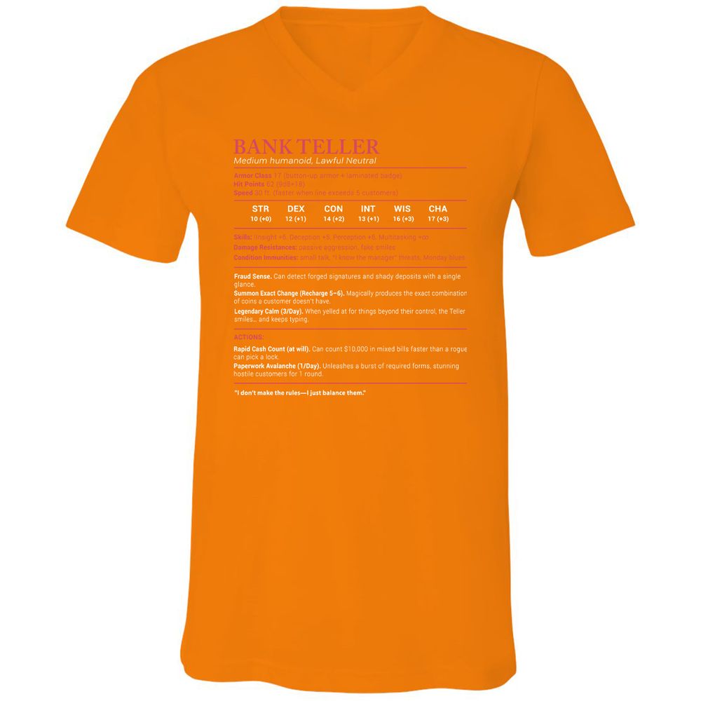 Bank Teller Stats Unisex V-Neck T-Shirt - Orange - 11