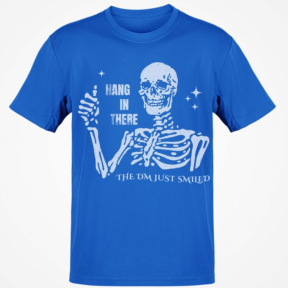 Hang In There – The DM Just Smiled Skeleton - Royal - 11