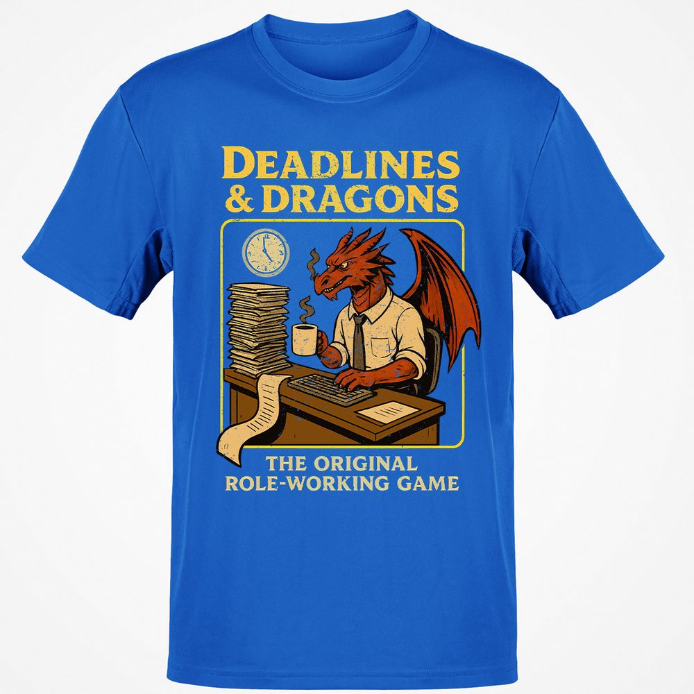Deadlines & Dragons (Office Staff) Classic Unisex T-Shirt - Royal - 11