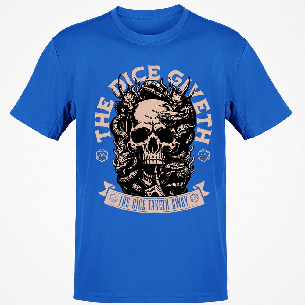 The Dice Giveth The Dice Taketh Away Classic Unisex T-Shirt - Royal - 11