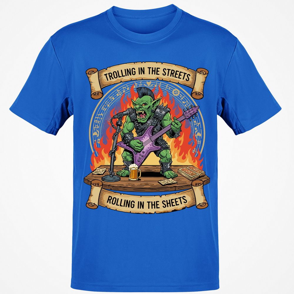 Trolling in the Streets Classic Unisex T-Shirt - Royal - 11