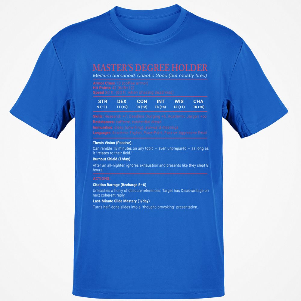 Master Degree's Holder Stats Classic Unisex T-Shirt - Royal - 11
