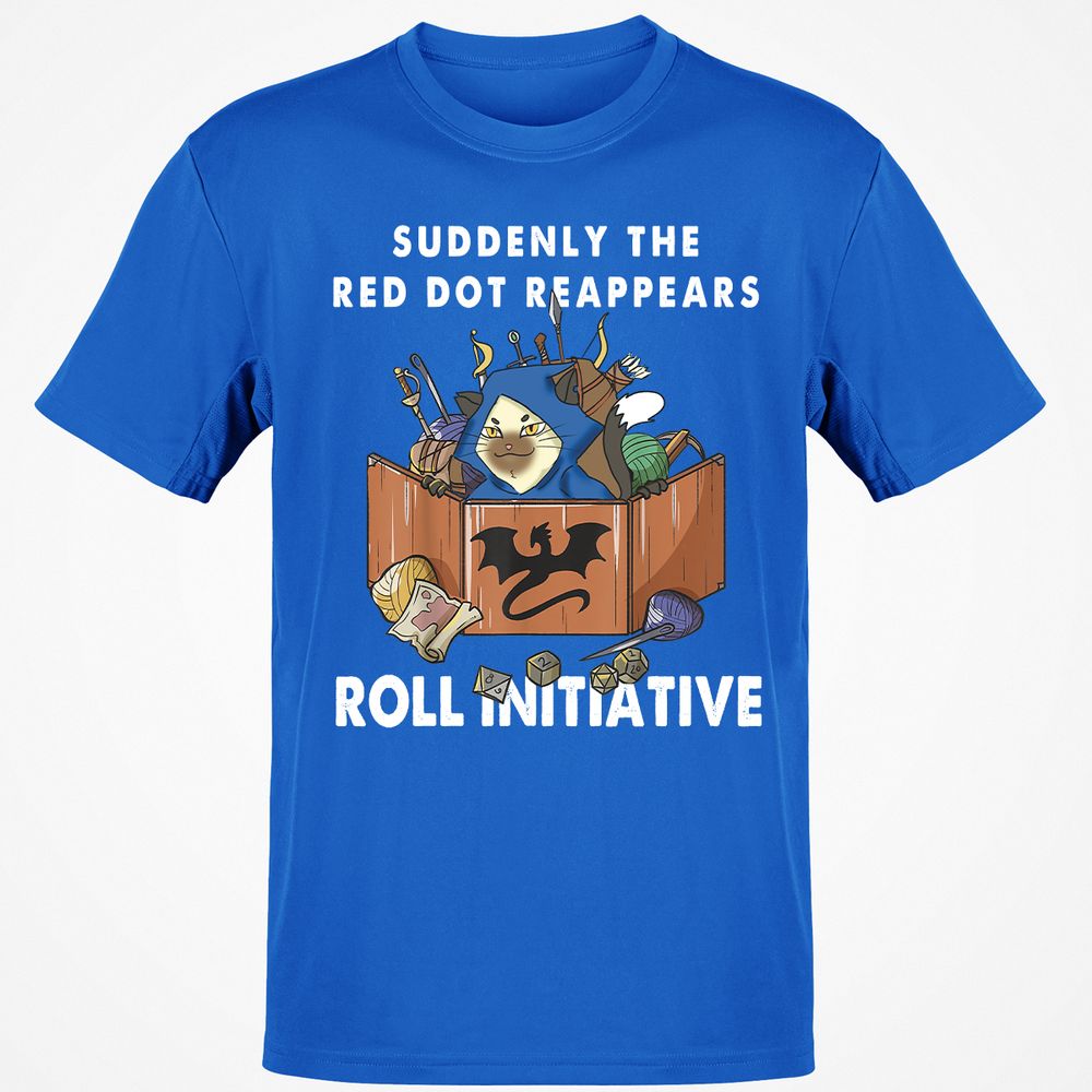 Suddenly The Red Dot Reappears Roll Initiative T-Shirt - Royal - 11