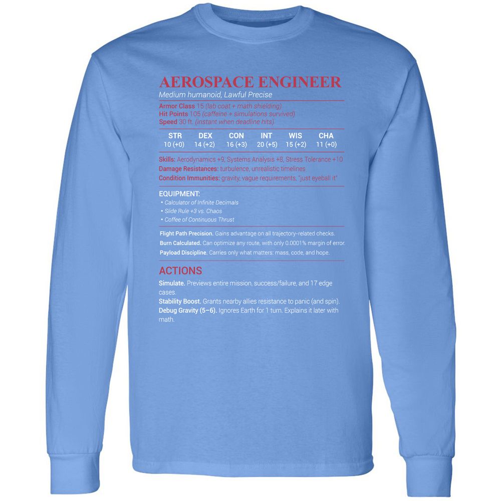 Aerospace Engineer Long Sleeve T-Shirt - Carolina Blue - 12
