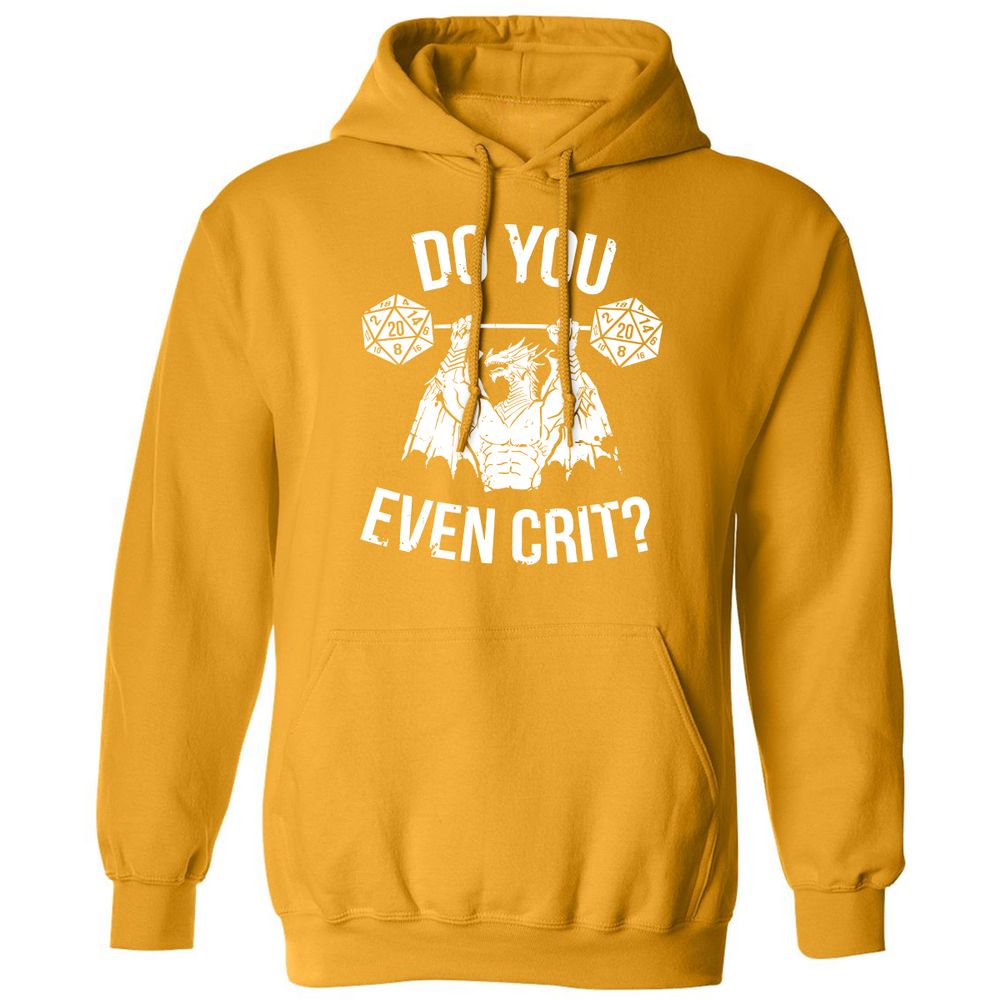 Do You Even Crit Classic Unisex Hoodie - Gold - 12