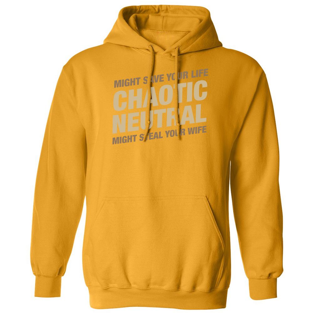 Might Save Your Life Might Steal Your Wife Classic Unisex Hoodie - Gold - 12