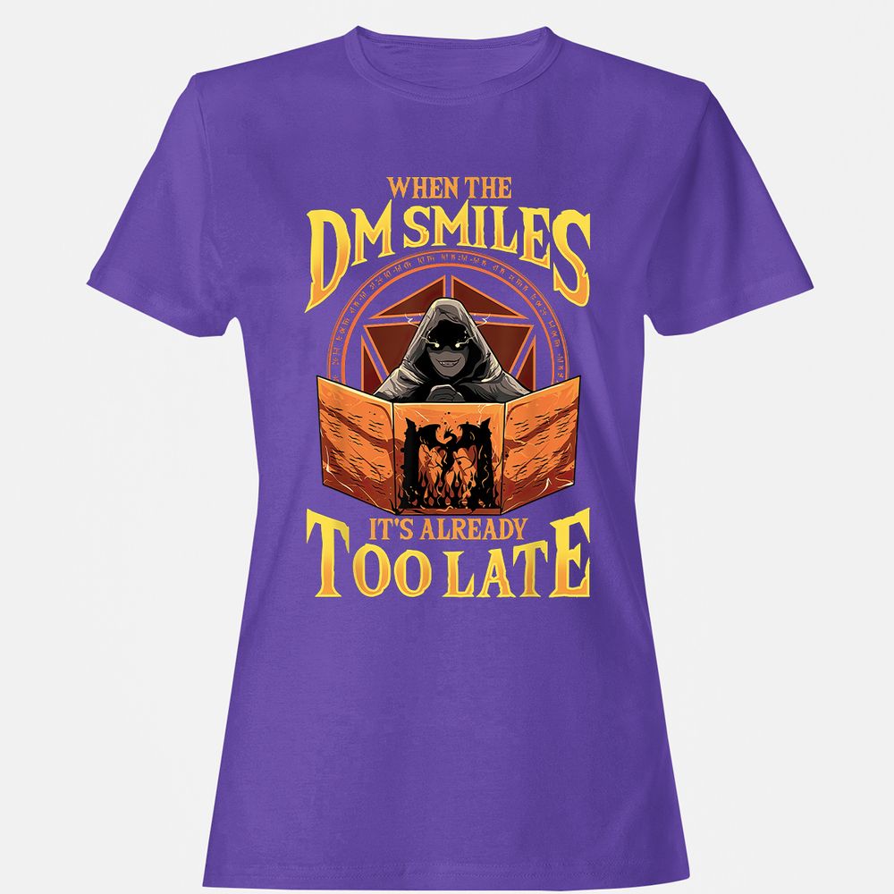 When The Dm Smiles Its Already Too Late Women's T-Shirt - Purple - 12