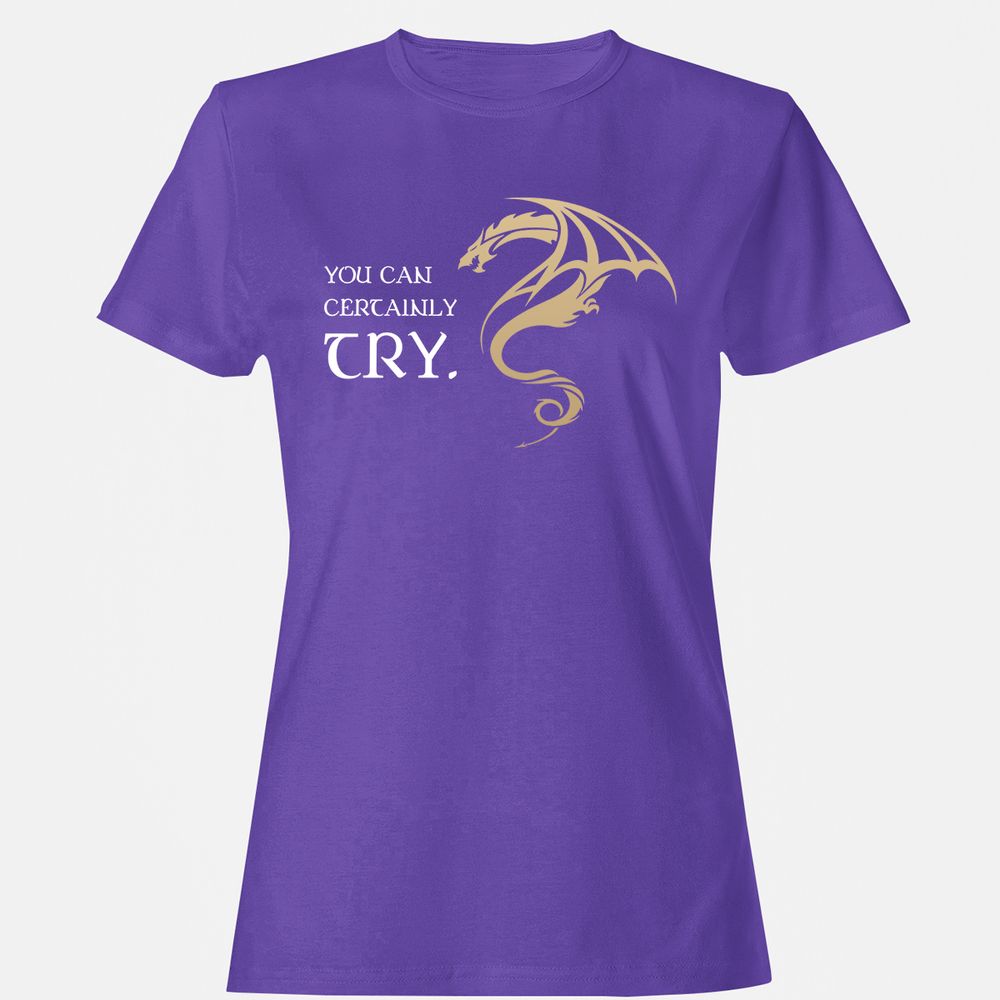 You Can Certainly Try Women's T-Shirt - Purple - 12