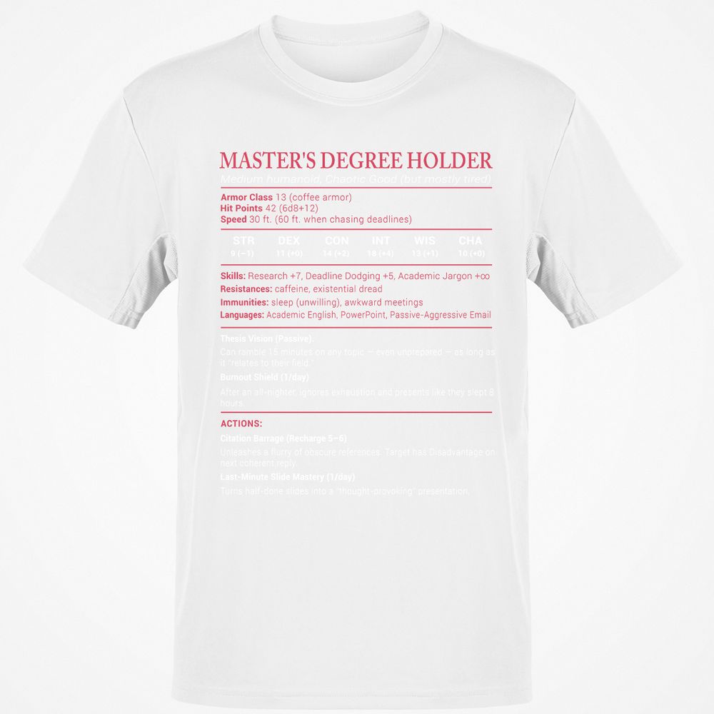 Master Degree's Holder Stats Classic Unisex T-Shirt - White - 12