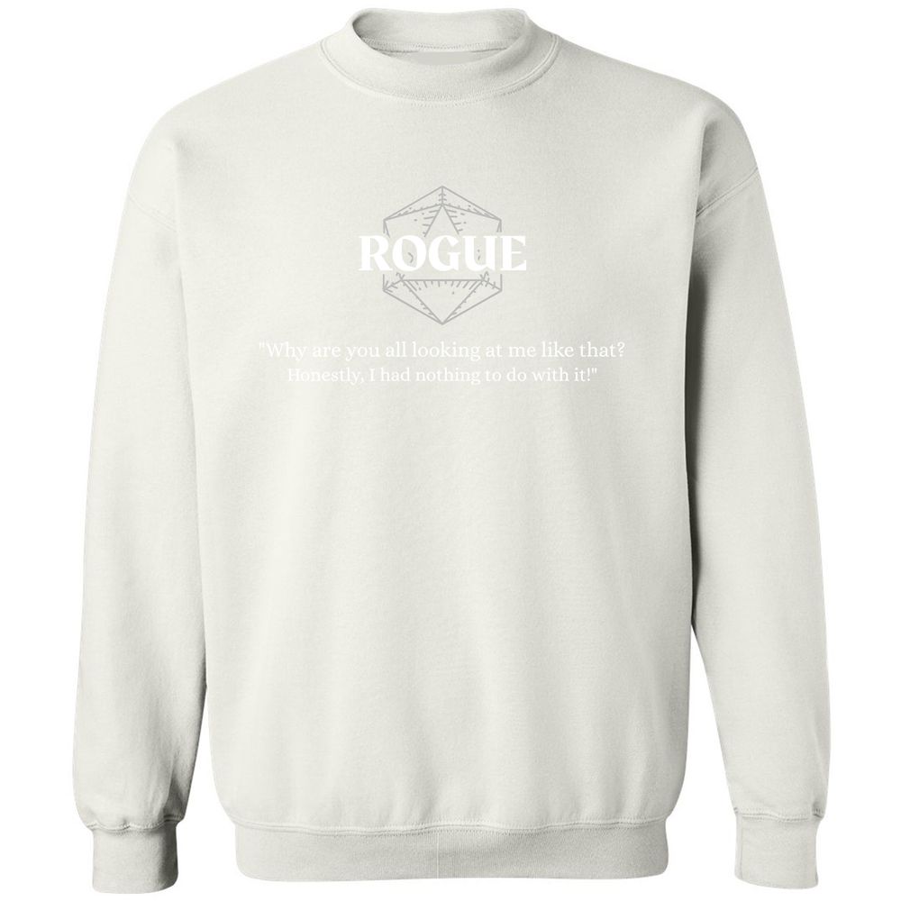 Rogue – Why Are You All Looking At Me Like That Classic Unisex Sweatshirt - White - 12