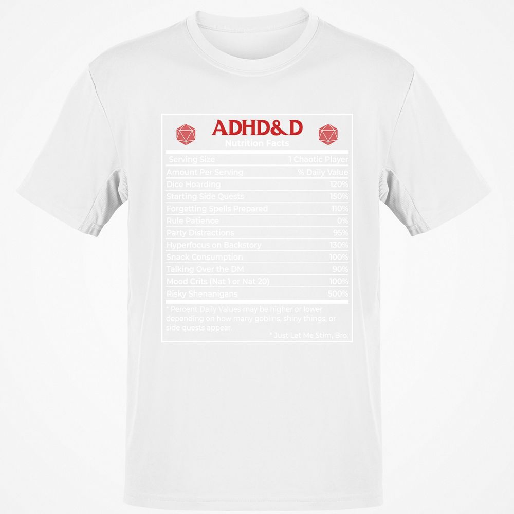 ADHD&D Nutrition Facts Classic Unisex T-Shirt - White - 12