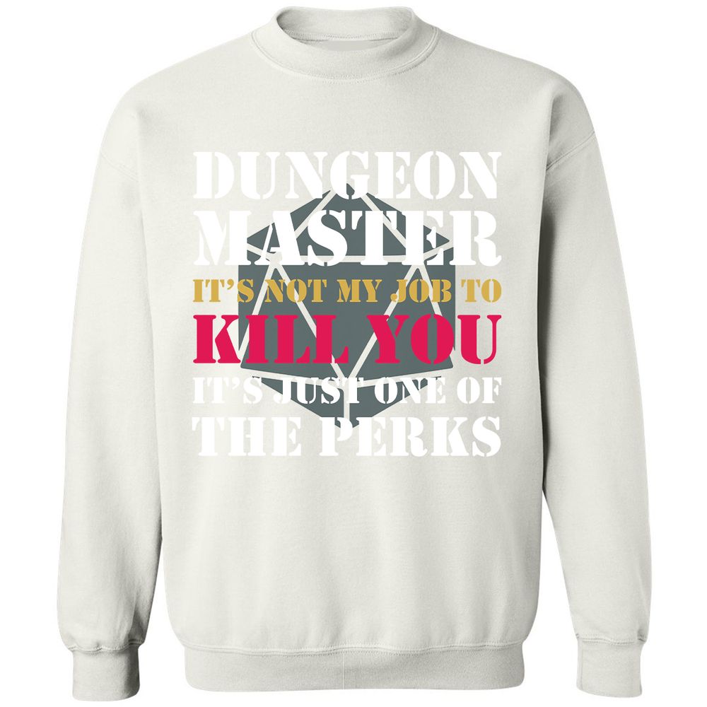 DUNGEON MASTER NOT MY JOB Classic Unisex Sweatshirt - White - 12