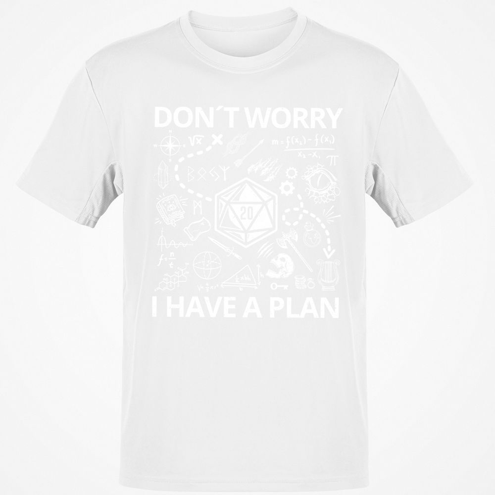 Don't Worry I Have A Plan Classic Unisex T-Shirt - White - 12