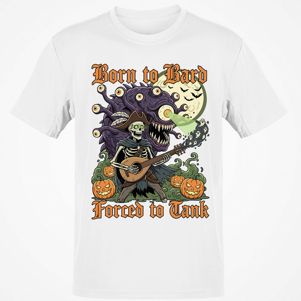 Born to Bard – Forced to Tank Classic Unisex T-Shirt - White - 12