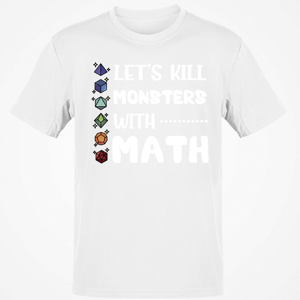 Let's Kill Monsters With Math T-Shirt - White - 12