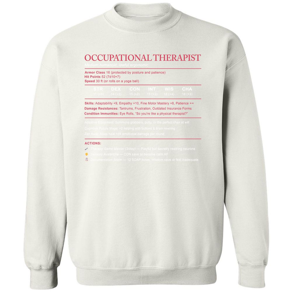 Occupational Therapist Stats Classic Unisex Sweatshirt - White - 12