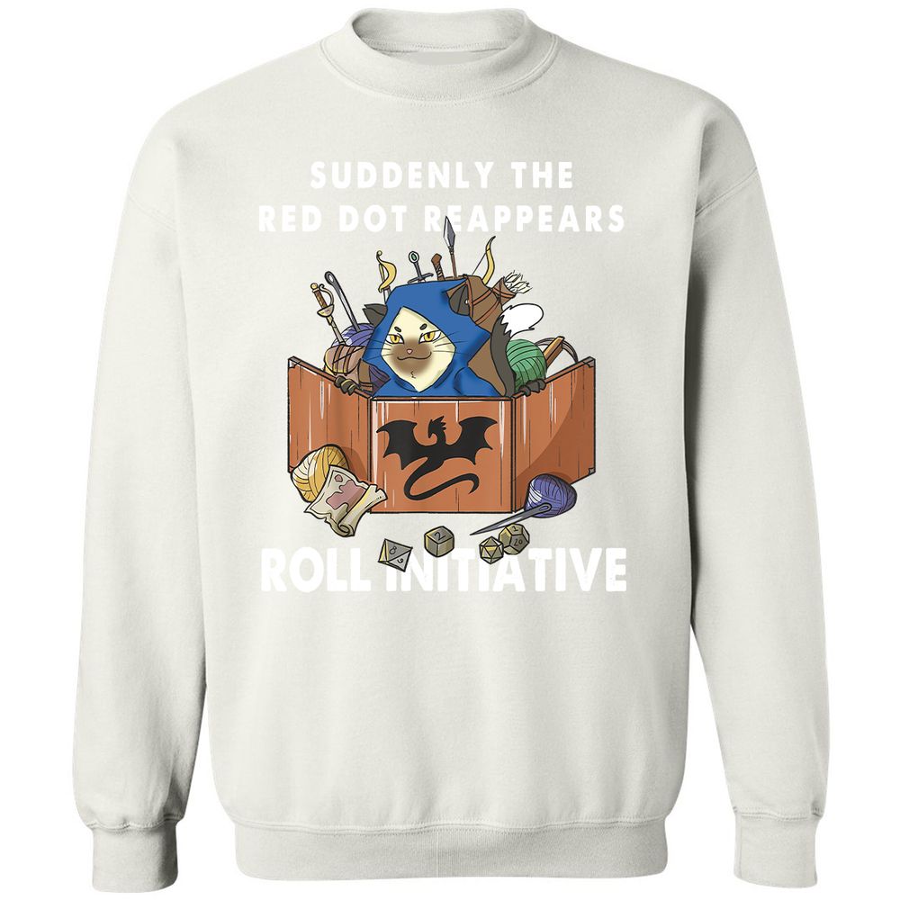 Suddenly The Red Dot Reappears Roll Initiative Classic Unisex Sweatshirt - White - 12