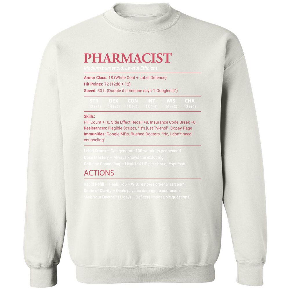 Pharmacist Stats Classic Unisex Sweatshirt - White - 12