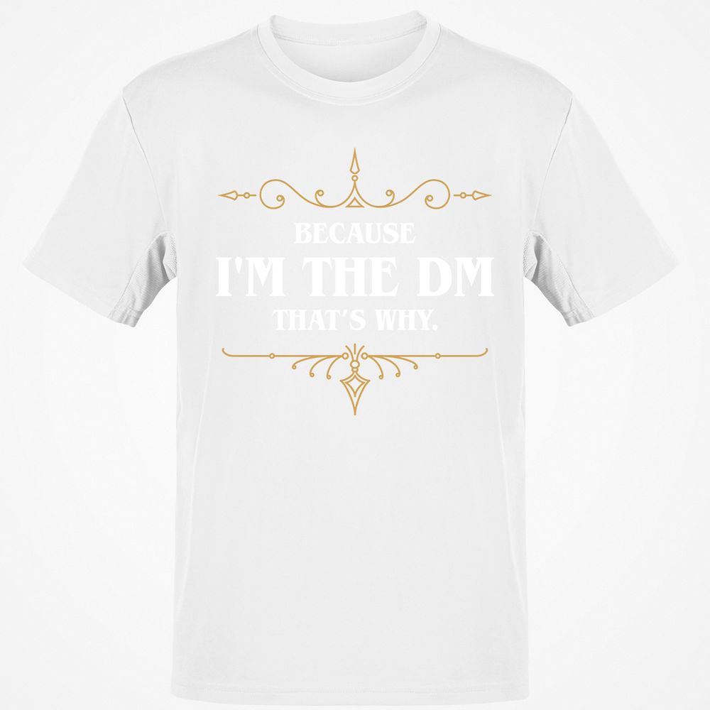 Because I'm the Master That's Why T-Shirt - White - 12