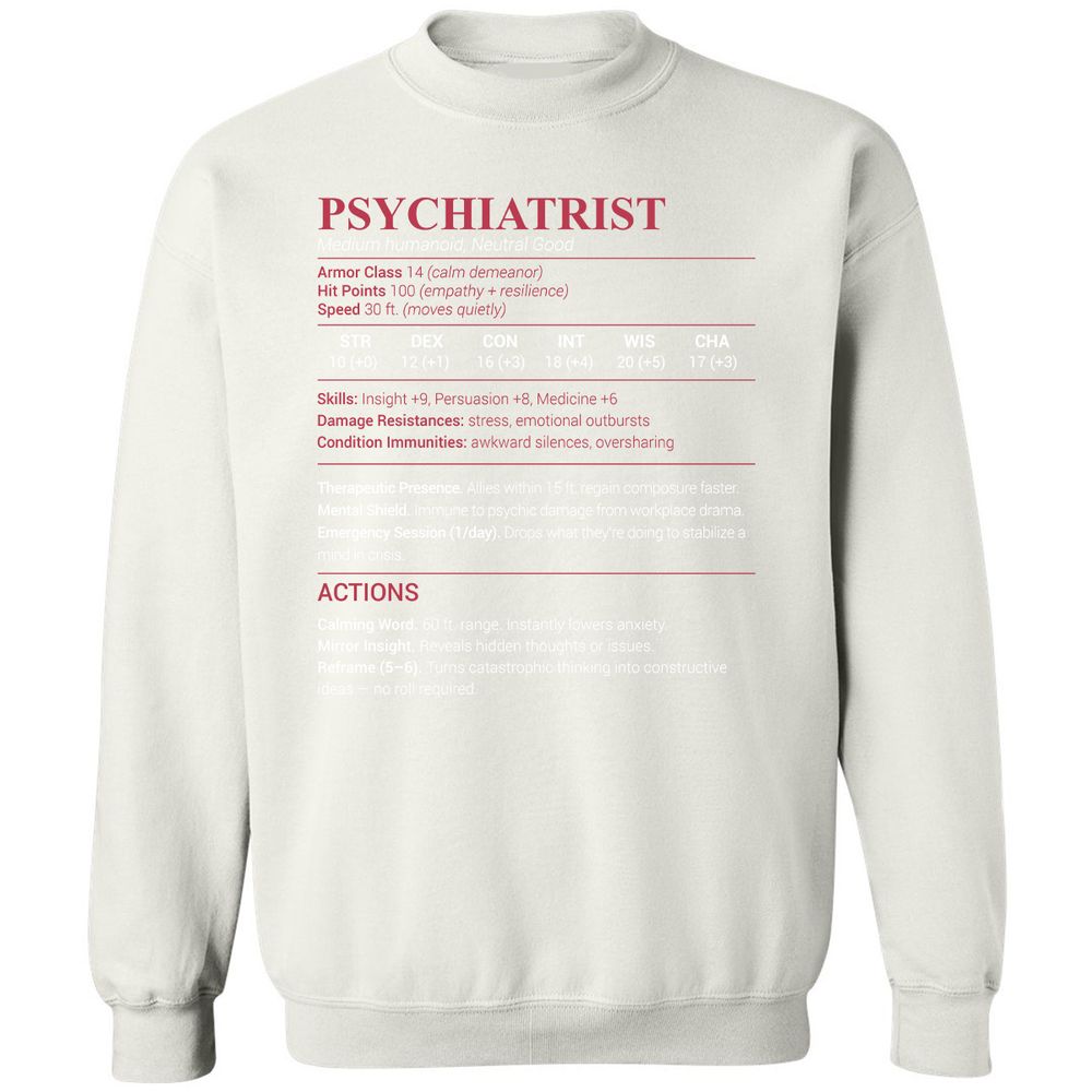 Psychiatrist Stats Classic Unisex Sweatshirt - White - 12