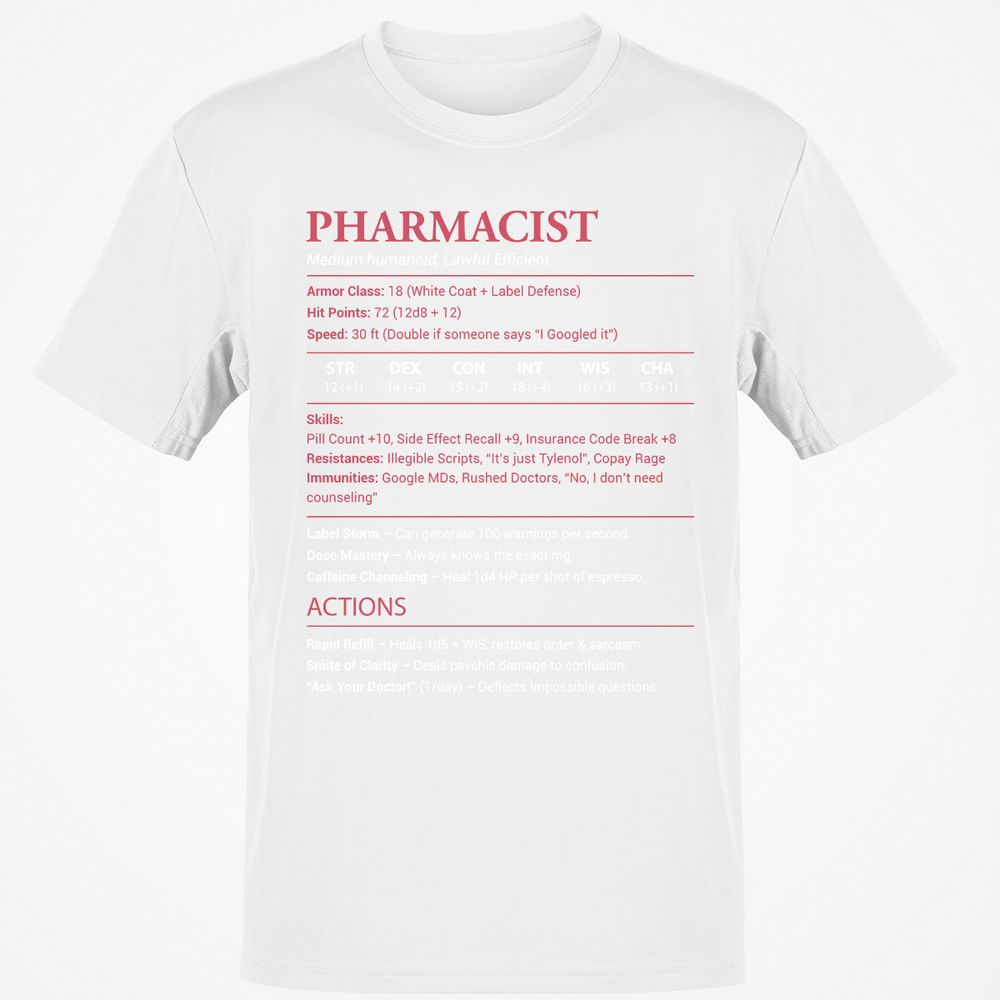 Pharmacist Stats Classic Unisex T-Shirt - White - 12
