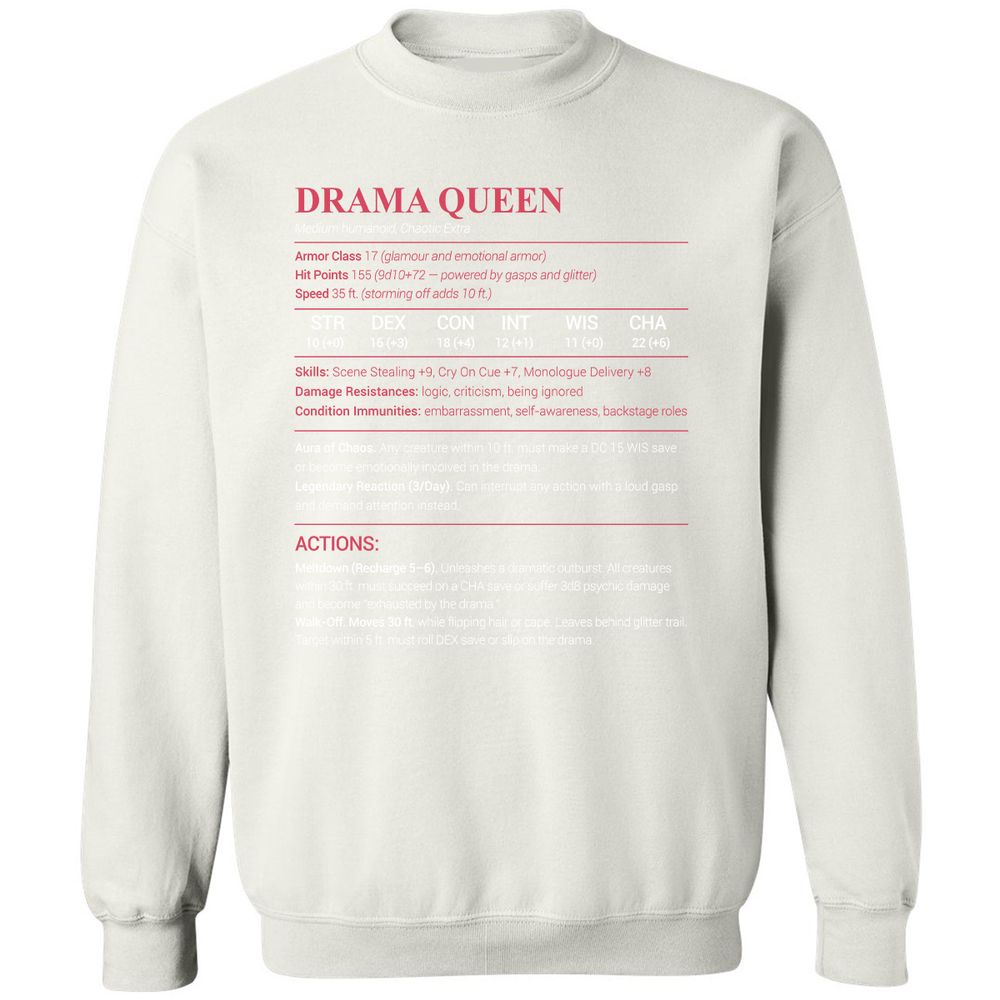 Drama Queen Classic Unisex Sweatshirt - White - 12