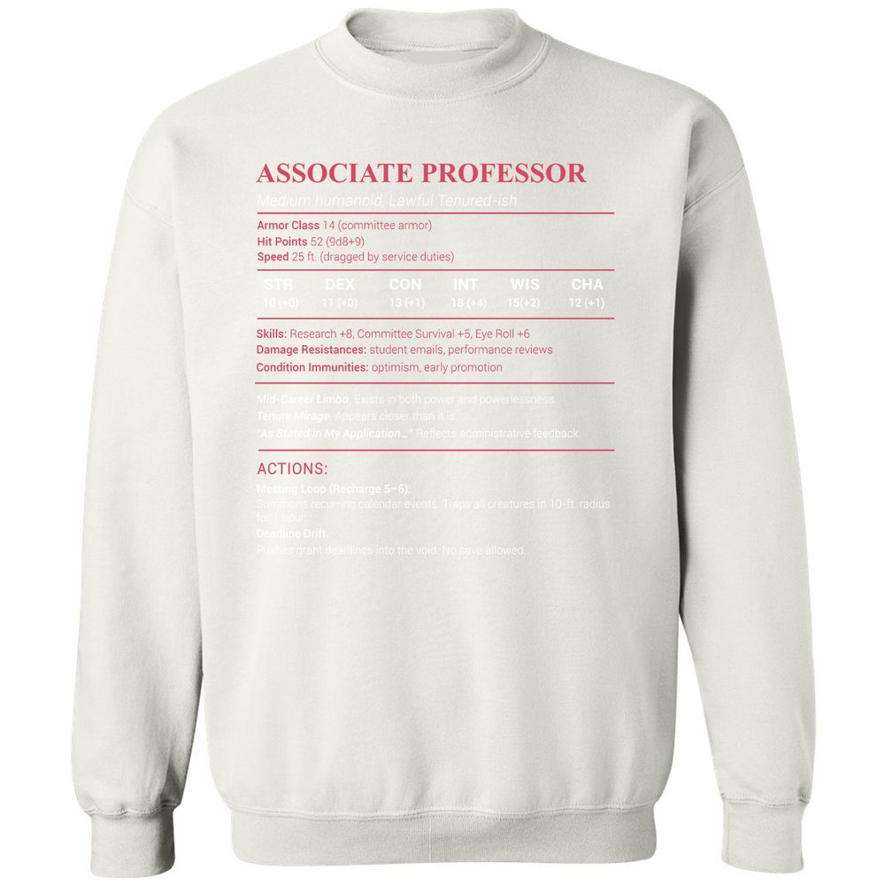 Associate Professor Stats Classic Unisex Sweatshirt - White - 12